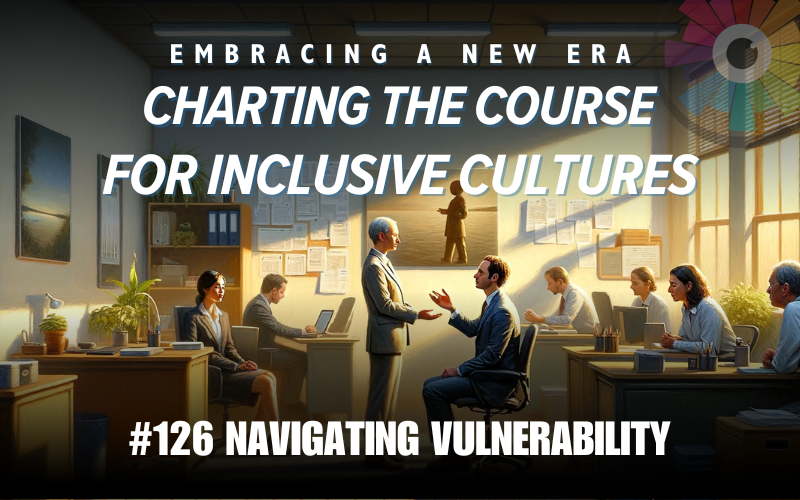 126-Navigating-Vulnerability
